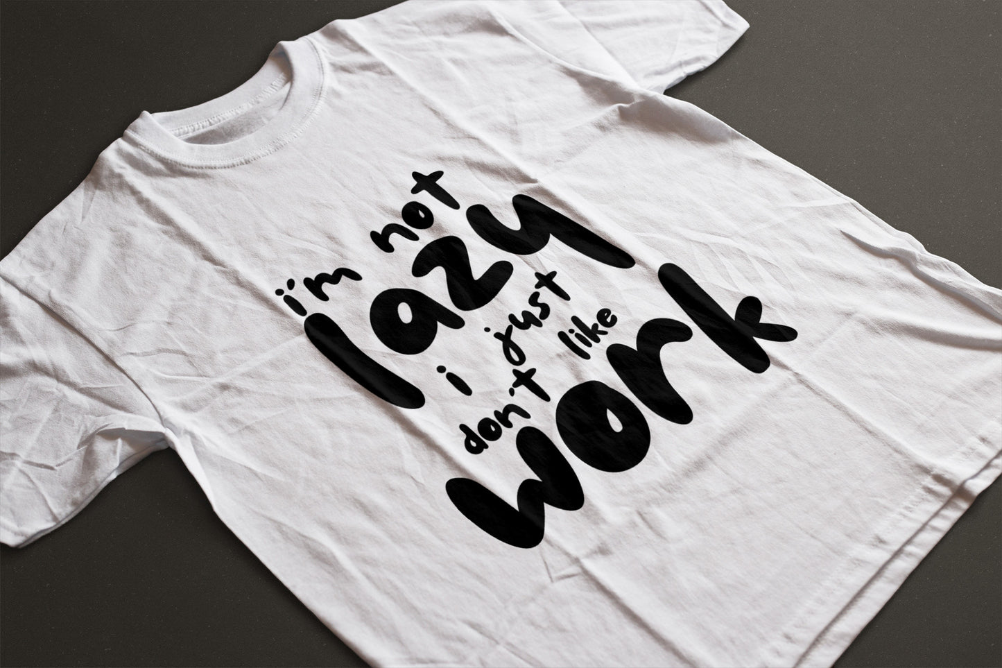 Not Lazy Tee – Soft & Sarcastic